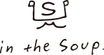 in the Soup.